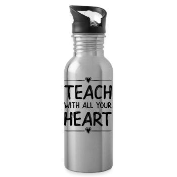 Teach with all your heart - Water bottle with straw - silver - Right