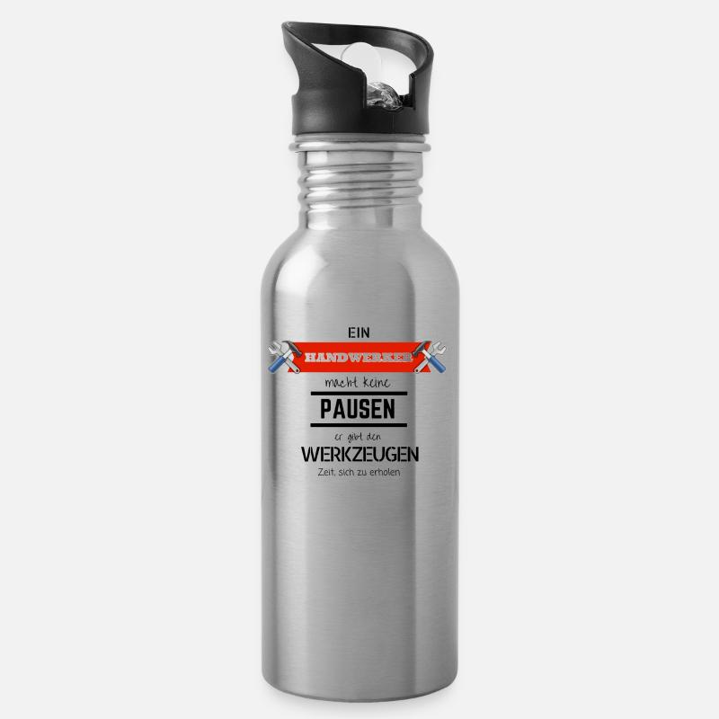 Handwerker macht keine Pausen Heimwerker Geschenk - Trinkflasche mit integriertem Trinkhalm - Lightsilver