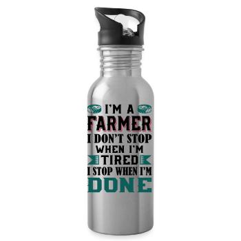 Farmer Do not Stop When Tired - Water bottle with straw - silver - Right