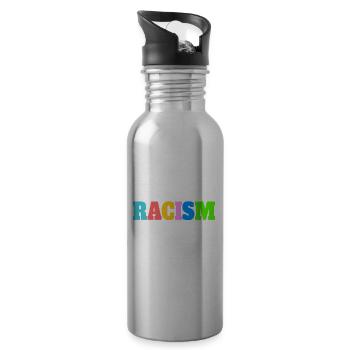 Fuck racism Colorful Statement Saying - Water bottle with straw - silver - Right