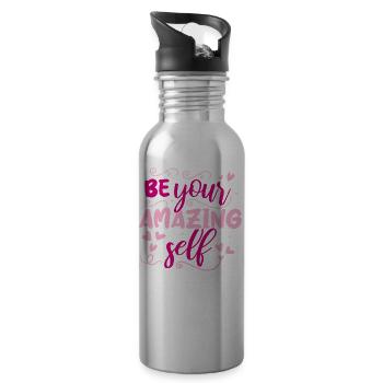 Be you! Self-confidence, positive thinking, motivation - Water bottle with straw - silver - Right
