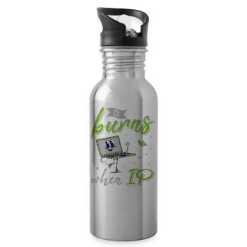 Lustiger Spruch "It Burns when i Pee"! - Trinkflasche mit integriertem Trinkhalm - Lightsilver - Rechts