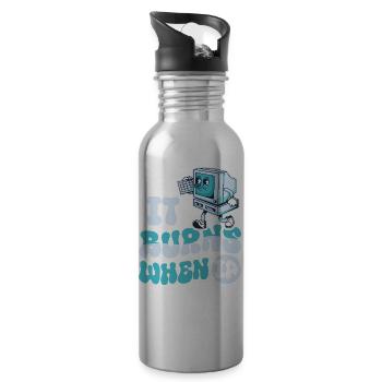 Lustiger Spruch "It Burns when i Pee"! - Trinkflasche mit integriertem Trinkhalm - Lightsilver - Rechts