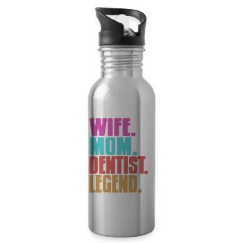Wife. Mom. Dentist. Legend. Awesome T-Shirt - Trinkflasche mit integriertem Trinkhalm - Lightsilver - Rechts