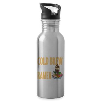 Just Wanna Drink Cold Brew And Eat Ramen Cool - Water bottle with straw - silver - Right