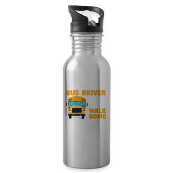 Be Nice To The Bus Driver It's A Long Walk Home - Trinkflasche mit integriertem Trinkhalm - Lightsilver - Rechts