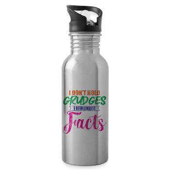 I Don't Hold Grudges, I Remember Facts 2 - Trinkflasche mit integriertem Trinkhalm - Lightsilver - Rechts