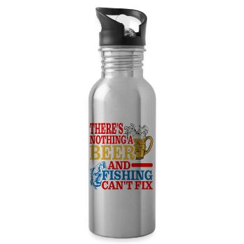 There's Nothing A Beer And Fishing Can't Fix 3 - Water bottle with straw - silver - Right