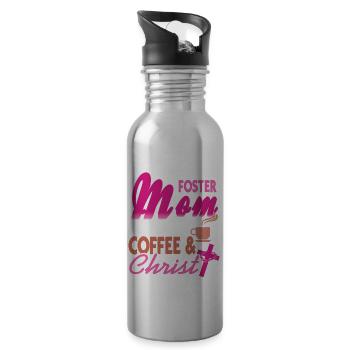 Foster Mom Is Fueled By Coffee & Christ Awesome - Water bottle with straw - silver - Right