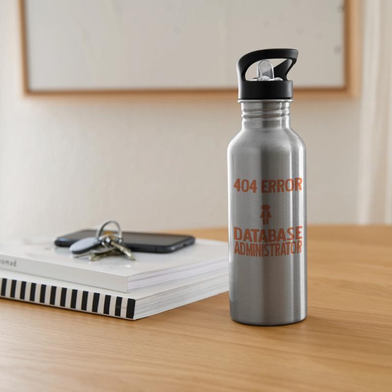 404 Error Database Admin Girlfriend Not Found Water bottle with straw
