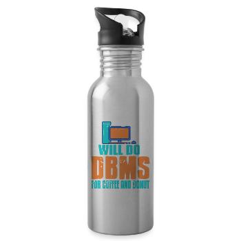 Will Do DBMS For Coffee & Donut Funny Data Admin - Trinkflasche mit integriertem Trinkhalm - Lightsilver - Rechts