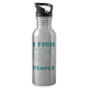 I fish so I don't have funny - Water bottle with straw - silver - Right