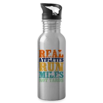 Real Athletes Run Miles Not Yards - Water bottle with straw - silver - Right