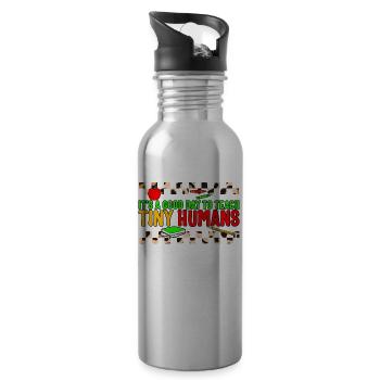 Back to School Shirt, Good Day To Teach Humans - Water bottle with straw - silver - Right