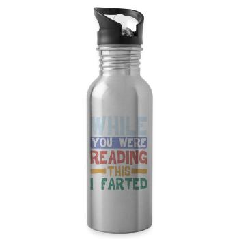While You Were Reading This, I Farted 4 - Water bottle with straw - silver - Right