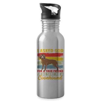 I Asked God For A True Friend Coonhound Hunting - Water bottle with straw - silver - Right