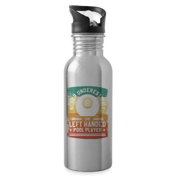 Never Underestimate The Left Handed Pool Player - Water bottle with straw - silver - Right