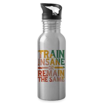 Train Insane Or Remain The Same 15 - Trinkflasche mit integriertem Trinkhalm - Lightsilver - Rechts