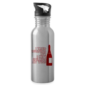 I Tried Running But I Kept Spilling My Wine 4 - Water bottle with straw - silver - Right