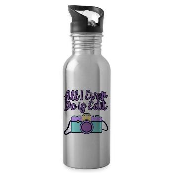 All I Ever Do Is Edit 4 - Trinkflasche mit integriertem Trinkhalm - Lightsilver - Rechts