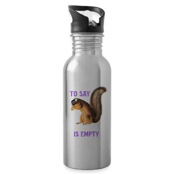 Just Wanted To Say Your Bird Feeder Is Empty - Water bottle with straw - silver - Right