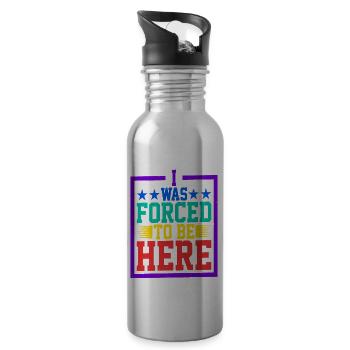 I Was Forced To Be Here 5 - Water bottle with straw - silver - Right