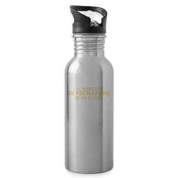 I Do Parkour On Skyscrapers So Far So Good Funny - Water bottle with straw - silver - Right