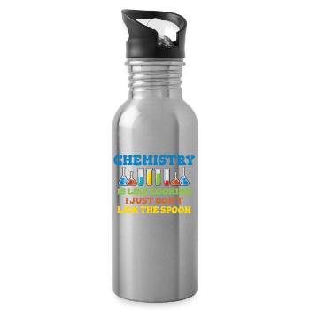Chemistry is like cooking (just don't lick the spoon) - Water bottle with straw - silver - Right