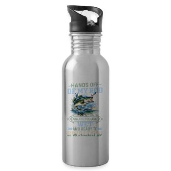 Hands off of my Rod unless you are wet and ready - Water bottle with straw - silver - Right