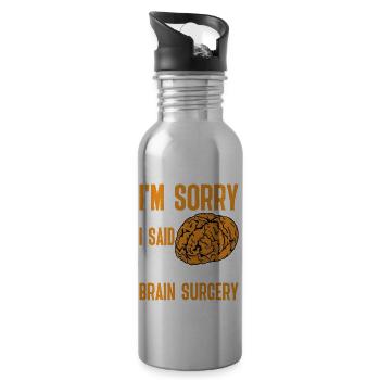 I'm Sorry For What I Said Before My Brain Surgery3 - Trinkflasche mit integriertem Trinkhalm - Lightsilver - Rechts