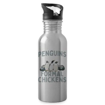 Penguins are just formal chickens Penguins formal - Water bottle with straw - silver - Right