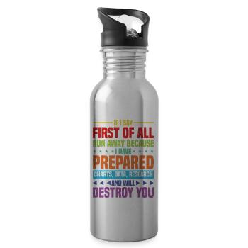 If I Say First Of All, Run Away 37 - Trinkflasche mit integriertem Trinkhalm - Lightsilver - Rechts
