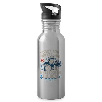 Tut mir leid, was ich beim Anlegen des Bootes - Trinkflasche mit integriertem Trinkhalm - Lightsilver - Rechts