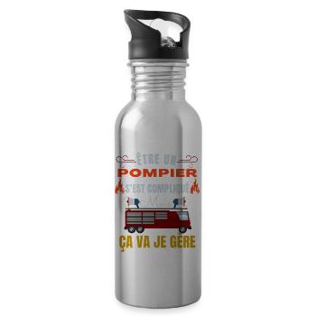 être un Pompier s'est compliqué mais ça va je gère - Gourde avec paille intégrée - argent clair - Droite