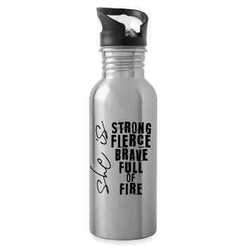 she is strong fierce brave full of fire - Water bottle with straw - silver - Right