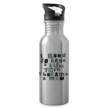 Used to Have a Life – Mom Quote - Trinkflasche mit integriertem Trinkhalm - Lightsilver - Rechts