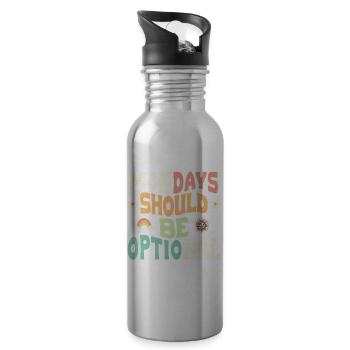Mondays should be optional - Trinkflasche mit integriertem Trinkhalm - Lightsilver - Rechts
