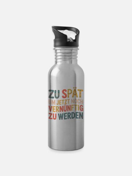 Zu spät vernünftig zu werden - Trinkflasche mit integriertem Trinkhalm - Lightsilver