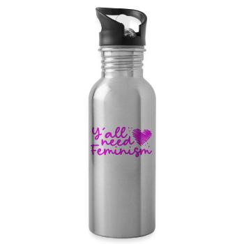 Feminist Gifts Women's Equal Rights Y'All Need - Water bottle with straw - silver - Right