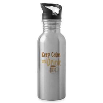 Coffee Drinker Gift Keep Calm and Drink Coffee - Water bottle with straw - silver - Right