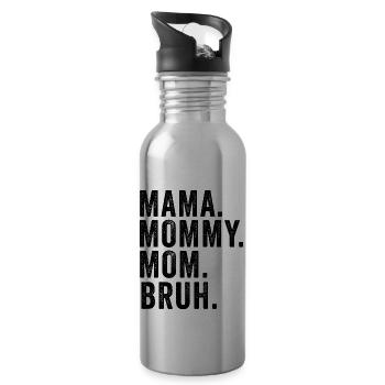 Mama Mommy Mom Bruh - Trinkflasche mit integriertem Trinkhalm - Lightsilver - Rechts