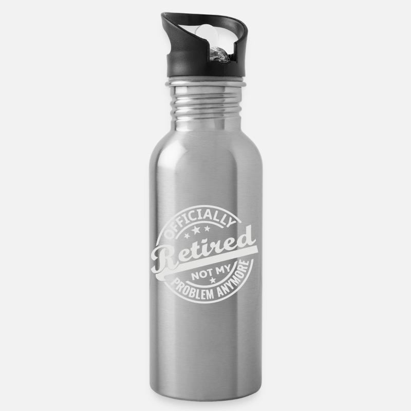 Officially Retired Not my Problem Anymore (white) - Water bottle with straw - silver