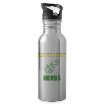 Herbalist Ask Me About Herbs Natural Healing Plant - Water bottle with straw - silver - Right