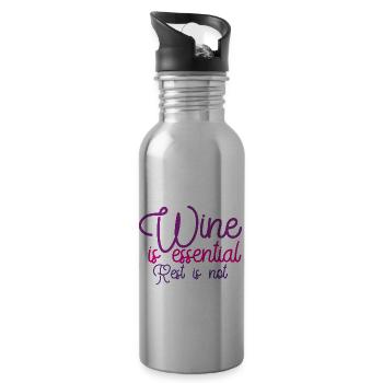 Wine Is Essential Rest Is Not - Water bottle with straw - silver - Right