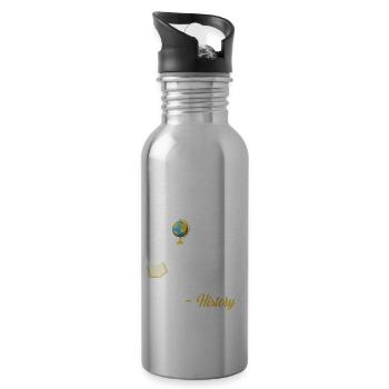 Really? Again? - History Education History Teaching - Water bottle with straw - silver - Right