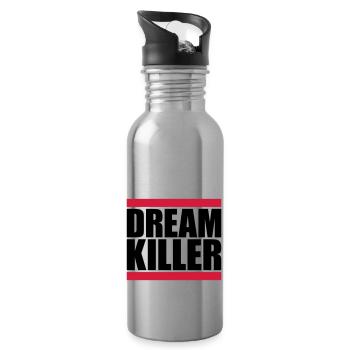 dream killer pessimists quote - Water bottle with straw - silver - Right