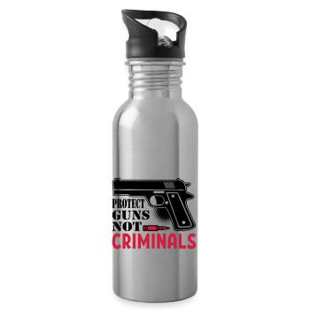 Protect Guns Not Criminal - Water bottle with straw - silver - Right