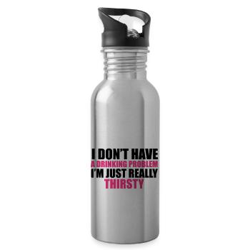 I Don't Have A Drinking Problem - Water bottle with straw - silver - Right