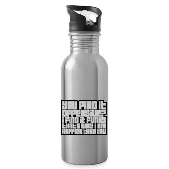 You find it offensive - Water bottle with straw - silver - Right