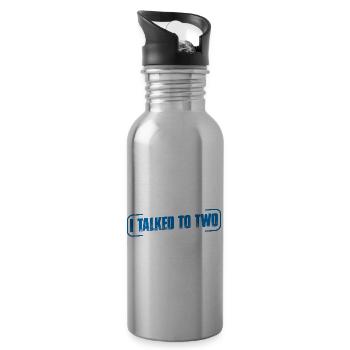 I talked to two people yesterday 4 - Water bottle with straw - silver - Right